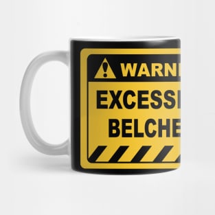 Funny Human Warning Label Excessive Belcher Mug